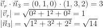 \vec v_r\cdot\vec n_3=(0,1,0)\cdot(1,3,2)=3\\|\vec v_r|=\sqrt{0^2+1^2+0^2}=1\\|\vec n_3|=\sqrt{1^2+3^2+2^2}=\sqrt{14}