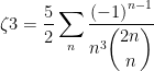 \zeta 3=\dfrac{5}{2}\displaystyle\sum_{n}\dfrac{\left( -1\right) ^{n-1}}{n^{3}\dbinom{2n}{n}}