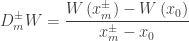 {\displaystyle D_{m}^{\pm}W=\frac{W\left(x_{m}^{\pm}\right)-W\left(x_{0}\right)}{x_{m}^{\pm}-x_{0}}}