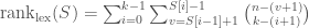 {\mathrm{rank}}_{\text{lex}}(S) = \sum_{i=0}^{k-1} \sum_{v=S[i-1]+1}^{S[i]-1}\binom{n-(v+1)}{k-(i+1)}