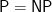 {\mathsf{P = NP}}