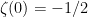 {\zeta(0) = -1/2}