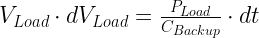 {{V}_{Load}}\cdot d{{V}_{Load}}=\frac{{{P}_{Load}}}{{{C}_{Backup}}}\cdot dt