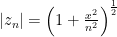 {|z_n|=\left(1+\frac{x^2}{n^2}\right)^{\frac{1}{2}}}