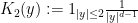 {K_2(y) := 1_{|y| \leq 2} \frac{1}{|y|^{d-1}}}