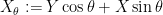 {X_\theta := Y \cos \theta + X \sin \theta}