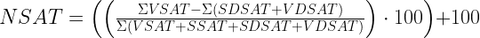  NSAT = \left( \left( \frac{\Sigma VSAT - \Sigma(SDSAT + VDSAT)}{\Sigma(VSAT+SSAT+SDSAT+VDSAT)} \right) \cdot 100 \right) + 100 