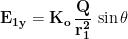  \displaystyle{\mathbf{E_{1y}=K_o\,\frac{Q}{r_1^2}\,\sin\theta}}