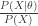  \frac{P(X|\theta) }{P(X)}