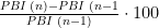  \frac {PBI\;(n) - PBI\;(n-1}{PBI\;(n-1)} \cdot 100 