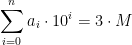   \displaystyle \sum_{i=0}^{n} a_{i} \cdot 10^{i} = 3 \cdot M  