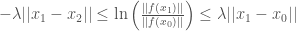 -\lambda ||x_1 - x_2|| \leq \ln\left(\frac{||f(x_1)||}{||f(x_0)||}\right) \leq \lambda ||x_1 - x_0||