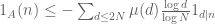 1_A(n) \leq - \sum_{d \leq 2N} \mu(d) \frac{\log d}{\log N} 1_{d|n}