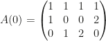 A(0)=\begin{pmatrix}1&1&1&1\\1&0&0&2\\0&1&2&0\end{pmatrix}