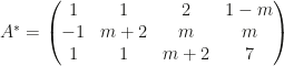 A^*=\begin{pmatrix}1&1&2&1-m\\-1&m+2&m&m\\1&1&m+2&7\end{pmatrix}