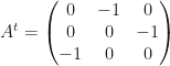 A^t=\begin{pmatrix}0&-1&0\\0&0&-1\\-1&0&0\end{pmatrix}