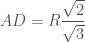 AD = R\dfrac{\sqrt{2}}{\sqrt{3}}