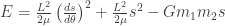 E = \frac {L^2}{2\mu}\left(\frac{ds}{d\theta}\right)^2+ \frac{L^2}{2\mu} s^2- Gm_1 m_2 s
