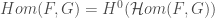 Hom(F,G) = H^0(\mathcal Hom(F,G))