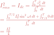 I_{rms}^2=I_{dc}= \frac{\int_0^T i_L^2 \,dt}{\int_0^T \,dt}\\ \\=\frac{\int_0^{T/2} I_0^2 \sin^2 \omega t \,dt \,+ \,\int_{T/2}^T 0 \,dt}{\int_0^T\,dt}\\ \\ = \frac{I_0^2}{4} 