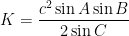 K = \displaystyle \frac{c^2 \sin A \sin B}{2 \sin C}