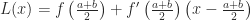 L(x) = f\left(\frac{a+b}{2}\right) + f'\left(\frac{a+b}{2}\right)\left(x-\frac{a+b}{2}\right)