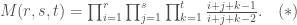 M(r,s,t) = \prod_{i=1}^r \prod_{j=1}^s \prod_{k=1}^t \frac{i+j+k-1}{i+j+k-2}. \quad (*)