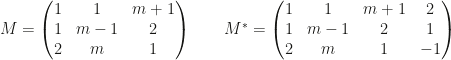 M=\begin{pmatrix}1&1&m+1\\1&m-1&2\\2&m&1\end{pmatrix}\qquad M^*=\begin{pmatrix}1&1&m+1&2\\1&m-1&2&1\\2&m&1&-1\end{pmatrix}