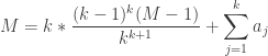 M = k * \displaystyle\frac{(k-1)^{k} (M-1)}{k^{k+1}} + \displaystyle\sum_{j=1}^k a_j