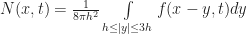 N(x, t) = \frac{1}{8 \pi h^2} \int \limits_{h \leq |y| \leq 3 h} f(x-y,t) dy