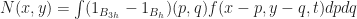 N(x,y) = \int (1_{B_{3h}} - 1_{B_{h}})(p,q) f(x-p,y-q,t) dp dq