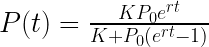 P(t) = \frac{K P_0 e^{rt}}{K + P_0 \left( e^{rt} - 1\right)} 