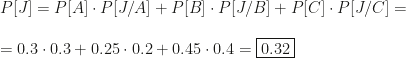 P[J]=P[A]\cdot P[J/A]+P[B]\cdot P[J/B]+P[C]\cdot P[J/C]=\\\\=0.3\cdot0.3+0.25\cdot0.2+0.45\cdot0.4=\boxed{0.32}