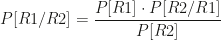 P[R1/R2]=\dfrac{P[R1]\cdot P[R2/R1]}{P[R2]}