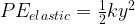 P{E_{elastic}} = \frac{1}{2}k{y^2}