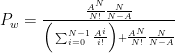 P_w = \frac{\frac{A^N}{N!}\frac{N}{N-A}}{\Big( \sum_{i=0}^{N-1} \frac{A^i}{i!} \Big)+\frac{A^N}{N!}\frac{N}{N-A}}