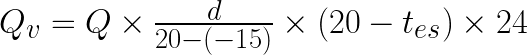 Q_{v}=Q \times \frac{d}{20-(-15)} \times (20-t_{es}) \times 24