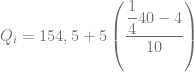 Q_i = 154,5 + 5 \left( \dfrac{\dfrac{1}{4}40 -4}{10} \right)
