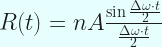 R(t)=nA\frac{\sin\frac{\Delta \omega \cdot t}{2}}{\frac{\Delta \omega \cdot t}{2}}  