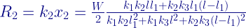 R_{2}= k_{2}x_{2}= \frac{W}{2}\frac{k_{1}k_{2}ll_{1} + k_{2}k_{3}l_{1}(l-l_{1})}{k_1k_2l_{1}^2 + k_{1}k_{3}l^2 + k_{2}k_{3}(l-l_{1})^2}