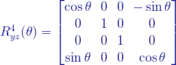 R_{yz}^4(\theta) = \begin{bmatrix}\cos \theta&0&0&-\sin \theta\\0&1&0&0\\0&0&1&0\\\sin \theta&0&0&\cos \theta\end{bmatrix}