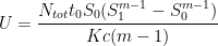 U = \cfrac{N_{tot}t_0S_0(S_1^{m-1}-S_0^{m-1})}{Kc(m-1)}