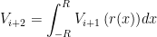 V_{i+2}=\displaystyle{\int_{-R}^{R}{V_{i+1}\left(r(x)\right)}dx}