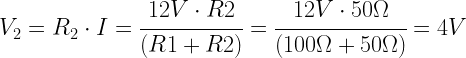 V_2=R_2\cdot I=\cfrac{12V\cdot R2}{(R1+R2)}=\cfrac{12V\cdot 50\Omega}{(100\Omega+50\Omega)}=4V