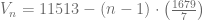 V_n = 11513 - (n-1) \cdot \left( \frac{1679}{7} \right)