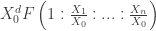 X_0^d F \left( 1 : \frac{X_1}{X_0} : ... : \frac{X_n}{X_0} \right)