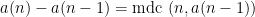 a(n)-a(n-1)=\text{mdc }(n,a(n-1))