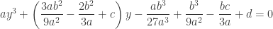ay^3 + \left(\dfrac{3ab^2}{9a^2} - \dfrac{2b^2}{3a} + c\right)y - \dfrac{ab^3}{27a^3} + \dfrac{b^3}{9a^2} - \dfrac{bc}{3a} + d = 0