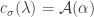 c_{\sigma}(\lambda)=\mathcal{A}(\alpha)