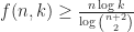 f(n,k) \geq \frac{n \log k}{\log \binom{n+2}{2}}